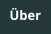 Über