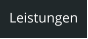 Leistungen